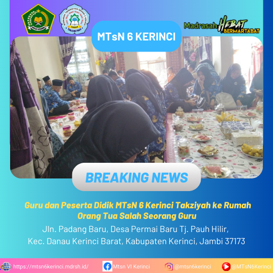 Guru dan Peserta Didik MTsN 6 Kerinci Takziyah ke Rumah Orang Tua Salah Seorang Guru Guru dan Peserta Didik MTsN 6 Kerinci Takziyah ke Rumah Orang Tua Salah Seorang Guru