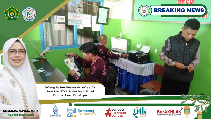 Jelang Ujian Madrasah Kelas IX, Panitia MTsN 6 Kerinci Mulai Intensifkan Persiapan Jelang Ujian Madrasah Kelas IX, Panitia MTsN 6 Kerinci Mulai Intensifkan Persiapan