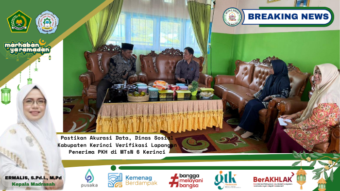 Pastikan Akurasi Data, Dinas Sosial Kabupaten Kerinci Verifikasi Lapangan Penerima PKH di MTsN 6 Kerinci