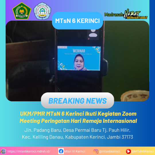 UKM/PMR MTsN 6 Kerinci Ikuti Kegiatan Zoom Meeting Webinar Peringatan Hari Remaja Internasional UKM/PMR MTsN 6 Kerinci Ikuti Kegiatan Zoom Meeting Webinar Peringatan Hari Remaja Internasional