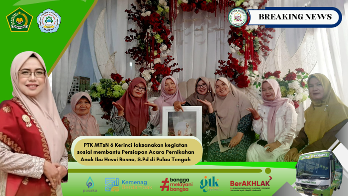 PTK MTsN 6 Kerinci laksanakan kegiatan sosial membantu Persiapan Acara Pernikahan Anak Ibu Hevvi Rosna di Pulau Tengah PTK MTsN 6 Kerinci laksanakan kegiatan sosial membantu Persiapan Acara Pernikahan Anak Ibu Hevvi Rosna di Pulau Tengah