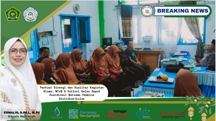 Perkuat Sinergi dan Kualitas Kegiatan Siswa, MTsN 6 Kerinci Gelar Rapat Koordinasi Bersama Pembina Ekstrakurikuler Perkuat Sinergi dan Kualitas Kegiatan Siswa, MTsN 6 Kerinci Gelar Rapat Koordinasi Bersama Pembina Ekstrakurikuler