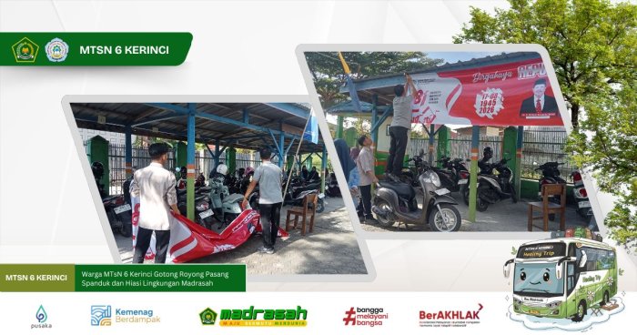 Warga MTsN 6 Kerinci Gotong Royong Pasang Spanduk dan Hiasi Lingkungan Madrasah Warga MTsN 6 Kerinci Gotong Royong Pasang Spanduk dan Hiasi Lingkungan Madrasah