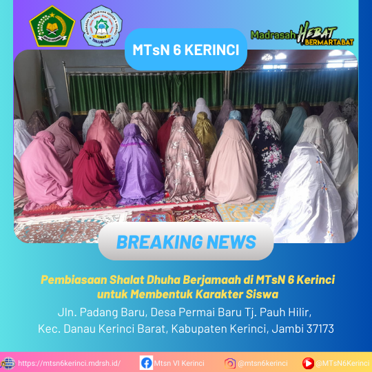 Pembiasaan Shalat Dhuha Berjamaah di MTsN 6 Kerinci untuk Membentuk Karakter Siswa