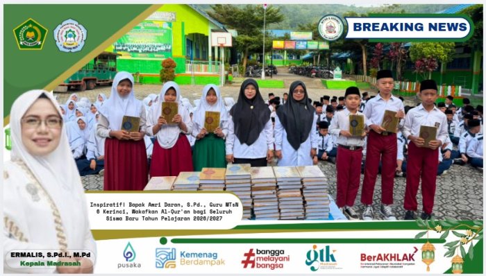 Inspiratif! Bapak Amri Daran, S.Pd., Guru MTsN 6 Kerinci, Wakafkan Al-Quran bagi Seluruh Siswa Baru Inspiratif! Bapak Amri Daran, S.Pd., Guru MTsN 6 Kerinci, Wakafkan Al-Quran bagi Seluruh Siswa Baru
