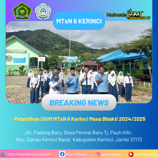 Pelantikan OSIM MTsN 6 Kerinci Masa Bhakti 2024/2025