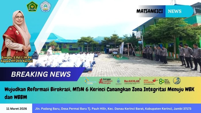 Wujudkan Reformasi Birokrasi, MTsN 6 Kerinci Canangkan Zona Integritas Menuju WBK dan WBBM