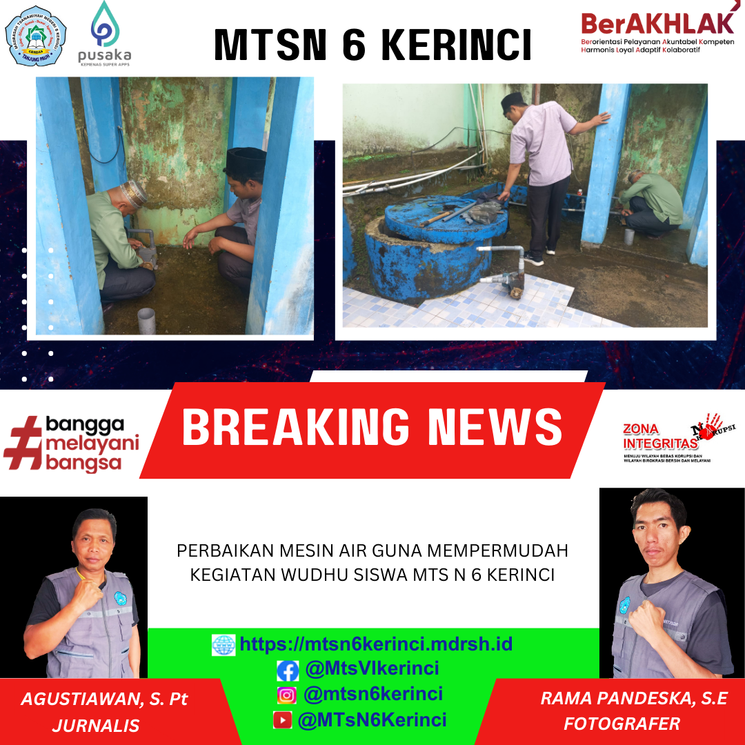 PERBAIKAN MESIN AIR GUNA MEMPERMUDAH KEGIATAN WUDHU SISWA MTS N 6 KERINCI PERBAIKAN MESIN AIR GUNA MEMPERMUDAH KEGIATAN WUDHU SISWA MTS N 6 KERINCI