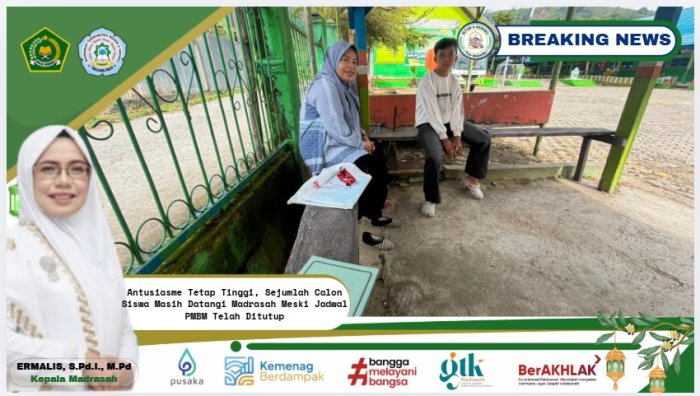 Antusiasme Tetap Tinggi, Sejumlah Calon Siswa Masih Datangi Madrasah Meski Jadwal PMBM Telah Ditutup Antusiasme Tetap Tinggi, Sejumlah Calon Siswa Masih Datangi Madrasah Meski Jadwal PMBM Telah Ditutup