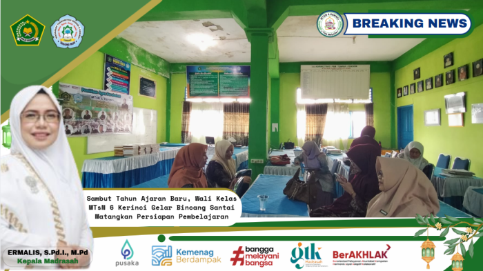 Sambut Tahun Ajaran Baru, Wali Kelas MTsN 6 Kerinci Gelar Bincang Santai Matangkan Persiapan Pembelajaran Sambut Tahun Ajaran Baru, Wali Kelas MTsN 6 Kerinci Gelar Bincang Santai Matangkan Persiapan Pembelajaran