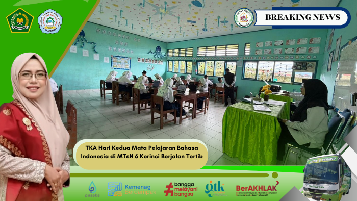 TKA Hari Kedua Mata Pelajaran Bahasa Indonesia di MTsN 6 Kerinci Berjalan Tertib