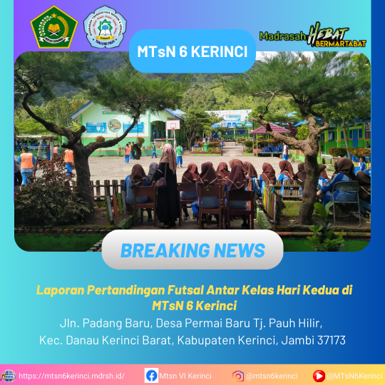 Laporan Pertandingan Futsal Antar Kelas Hari Kedua di MTsN 6 Kerinci