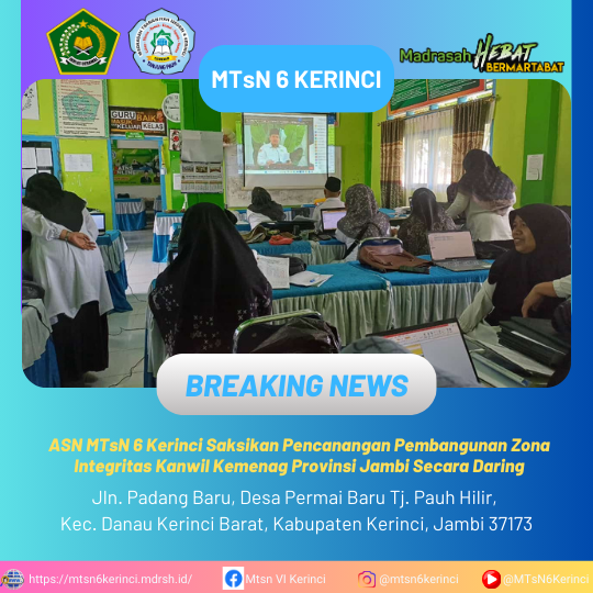 ASN MTsN 6 Kerinci Saksikan Pencanangan Pembangunan Zona Integritas Kanwil Kemenag Provinsi Jambi Secara Daring ASN MTsN 6 Kerinci Saksikan Pencanangan Pembangunan Zona Integritas Kanwil Kemenag Provinsi Jambi Secara Daring
