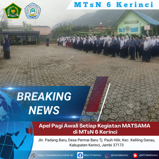 Apel Pagi Awali Setiap Kegiatan MATSAMA di MTsN 6 Kerinci Apel Pagi Awali Setiap Kegiatan MATSAMA di MTsN 6 Kerinci