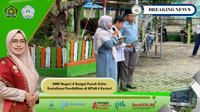 SMK Negeri 4 Sungai Penuh Gelar Sosialisasi Pendidikan di MTsN 6 Kerinci SMK Negeri 4 Sungai Penuh Gelar Sosialisasi Pendidikan di MTsN 6 Kerinci