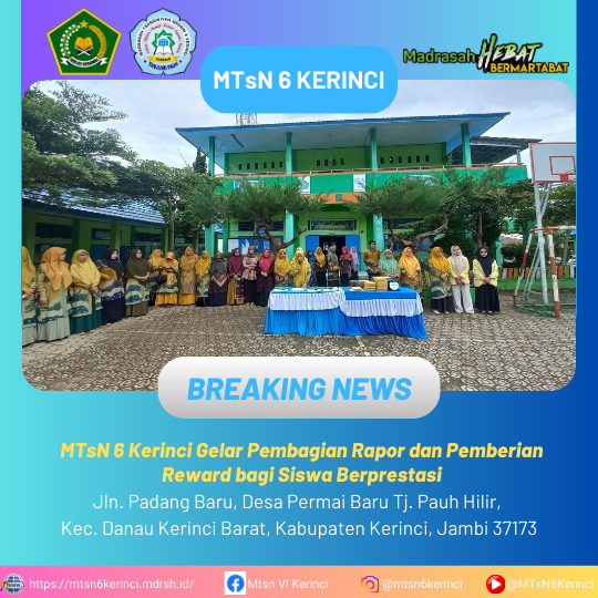 MTsN 6 Kerinci Gelar Pembagian Rapor dan Pemberian Reward bagi Siswa Berprestasi MTsN 6 Kerinci Gelar Pembagian Rapor dan Pemberian Reward bagi Siswa Berprestasi