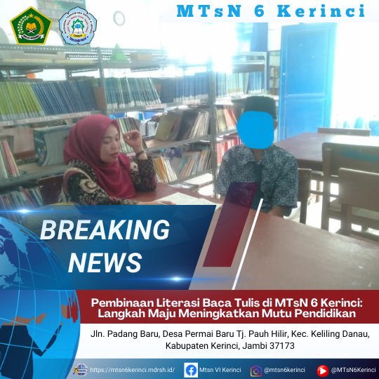 Pembinaan Literasi Baca Tulis di MTsN 6 Kerinci: Langkah Maju Meningkatkan Mutu Pendidikan Pembinaan Literasi Baca Tulis di MTsN 6 Kerinci: Langkah Maju Meningkatkan Mutu Pendidikan