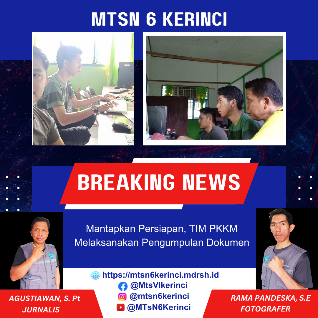 Mantapkan Persiapan, TIM PKKM Melaksanakan Pengumpulan Dokumen Mantapkan Persiapan, TIM PKKM Melaksanakan Pengumpulan Dokumen