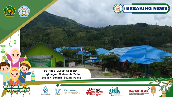 Di Hari Libur Sekolah, Lingkungan Madrasah Tetap Bersih Sambut Bulan Puasa
