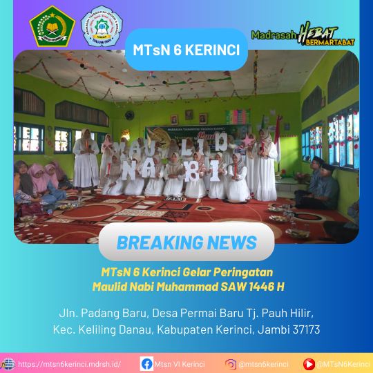 MTsN 6 Kerinci Gelar Peringatan Maulid Nabi Muhammad SAW 1446 H MTsN 6 Kerinci Gelar Peringatan Maulid Nabi Muhammad SAW 1446 H