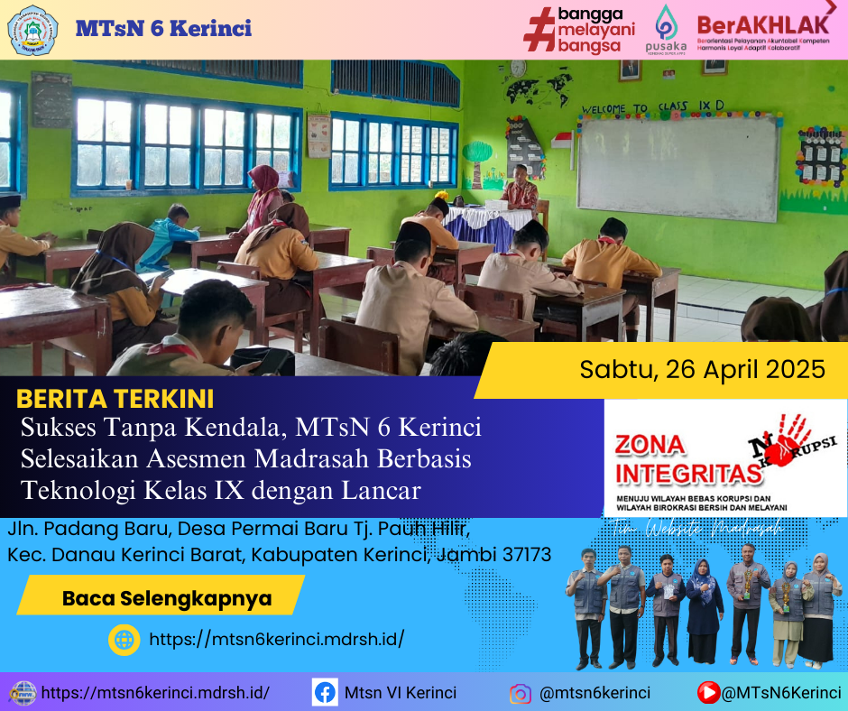 Sukses Tanpa Kendala, MTsN 6 Kerinci Selesaikan Asesmen Madrasah Berbasis Teknologi Kelas IX dengan Lancar Sukses Tanpa Kendala, MTsN 6 Kerinci Selesaikan Asesmen Madrasah Berbasis Teknologi Kelas IX dengan Lancar