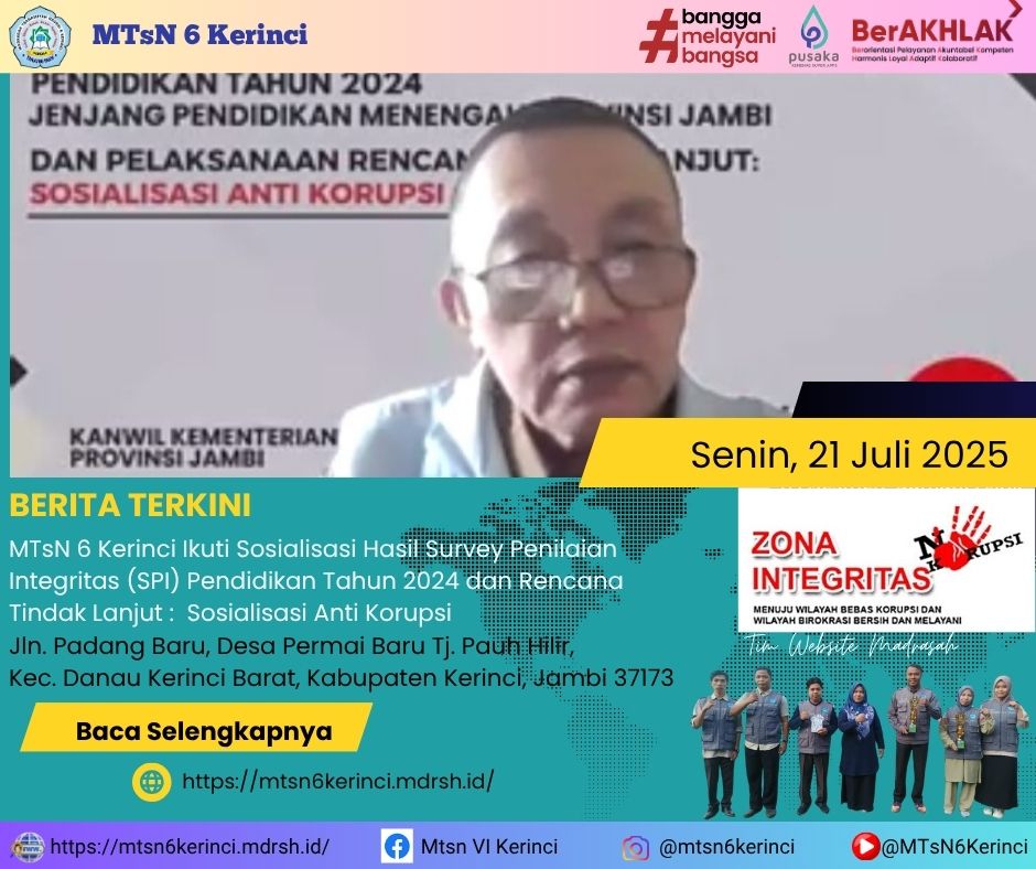 MTsN 6 Kerinci Ikuti Sosialisasi Hasil Survey Penilaian Integritas (SPI) Pendidikan Tahun 2024 dan Tindak Lanjut Sosialisasi Anti Korupsi 