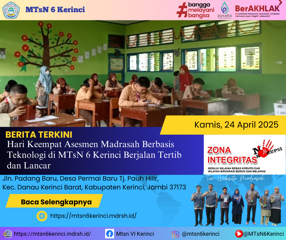 Hari Keempat Asesmen Madrasah Berbasis Teknologi di MTsN 6 Kerinci Berjalan Tertib dan Lancar