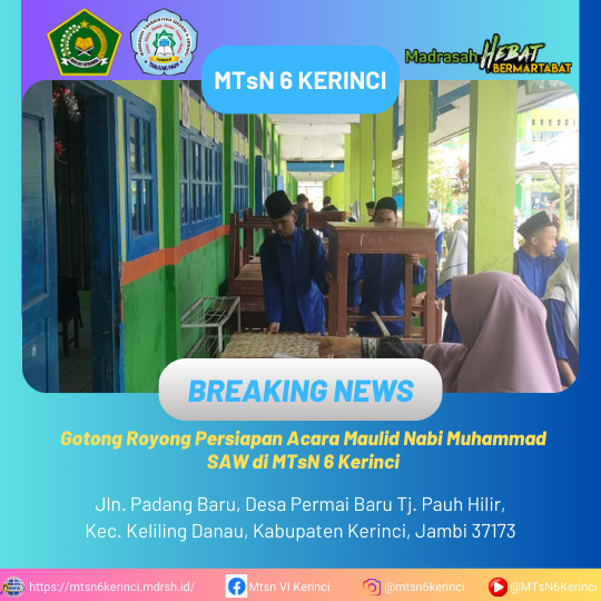 Gotong Royong Persiapan Acara Maulid Nabi Muhammad SAW di MTsN 6 Kerinci