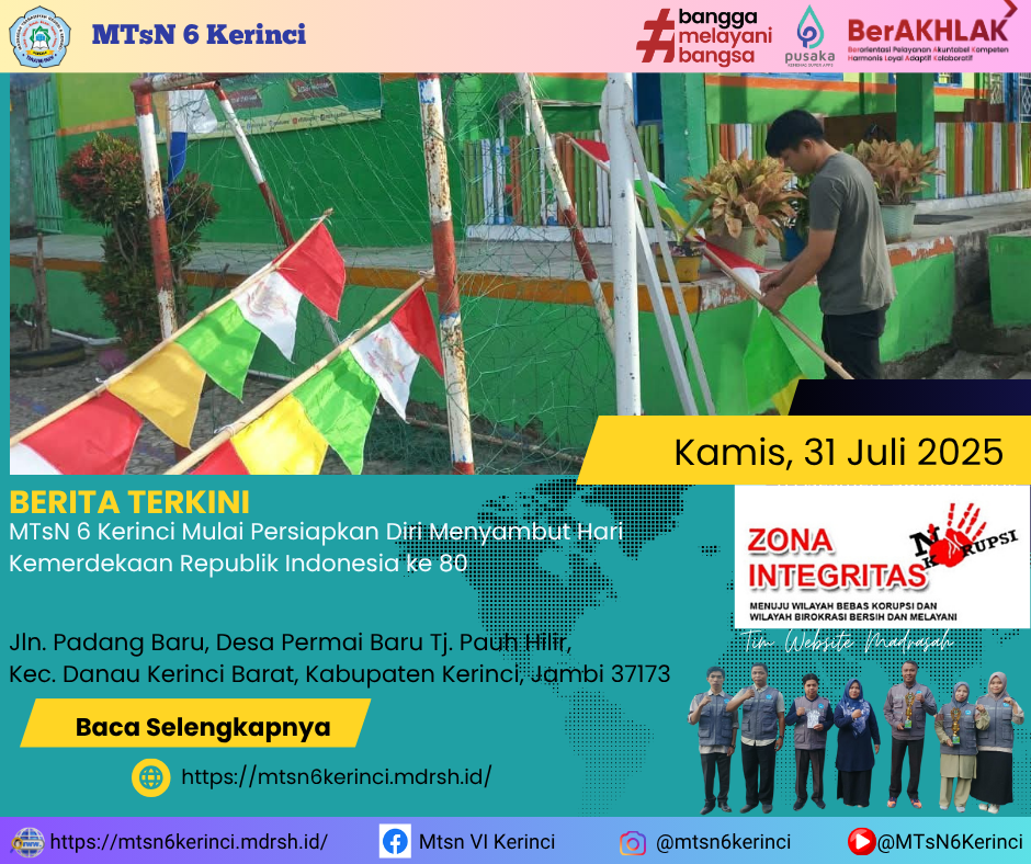 MTsN 6 Kerinci Mulai Persiapkan Diri Menyambut Hari Kemerdekaan Republik Indonesia ke 80 