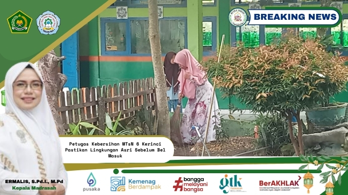 Petugas Kebersihan MTsN 6 Kerinci Pastikan Lingkungan Asri Sebelum Bel Masuk Petugas Kebersihan MTsN 6 Kerinci Pastikan Lingkungan Asri Sebelum Bel Masuk