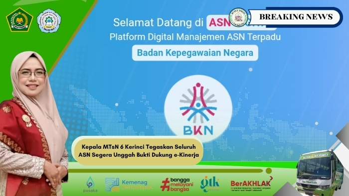 Kepala MTsN 6 Kerinci Tegaskan Seluruh ASN Segera Unggah Bukti Dukung e-Kinerja