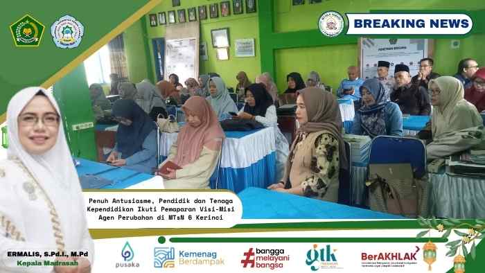 Penuh Antusiasme, Pendidik dan Tenaga Kependidikan Ikuti Pemaparan Visi-Misi Agen Perubahan di MTsN 6 Kerinci Penuh Antusiasme, Pendidik dan Tenaga Kependidikan Ikuti Pemaparan Visi-Misi Agen Perubahan di MTsN 6 Kerinci