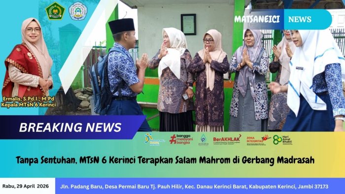 Tanpa Sentuhan, MTsN 6 Kerinci Terapkan Salam Mahrom di Gerbang Madrasah Tanpa Sentuhan, MTsN 6 Kerinci Terapkan Salam Mahrom di Gerbang Madrasah