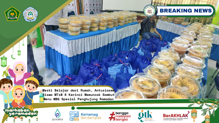 Meski Belajar dari Rumah, Antusiasme Siswa MTsN 6 Kerinci Memuncak Sambut Menu MBG Spesial Penghujung Ramadan