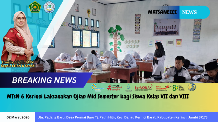 MTsN 6 Kerinci Laksanakan Ujian Mid Semester bagi Siswa Kelas VII dan VIII