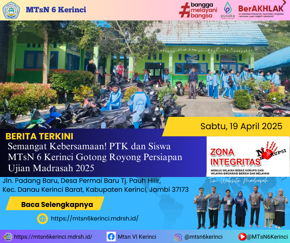 Semangat Kebersamaan! PTK dan Siswa MTsN 6 Kerinci Gotong Royong Persiapan Ujian Madrasah 2025 Semangat Kebersamaan! PTK dan Siswa MTsN 6 Kerinci Gotong Royong Persiapan Ujian Madrasah 2025