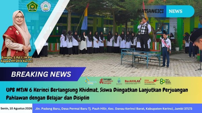 UPB MTsN 6 Kerinci Berlangsung Khidmat, Siswa Diingatkan Lanjutkan Perjuangan Pahlawan dengan Belajar dan Disiplin UPB MTsN 6 Kerinci Berlangsung Khidmat, Siswa Diingatkan Lanjutkan Perjuangan Pahlawan dengan Belajar dan Disiplin