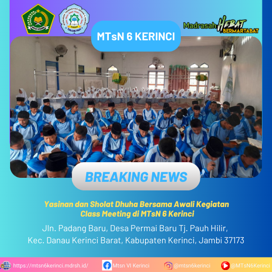 Yasinan dan Sholat Dhuha Bersama Awali Kegiatan Class Meeting di MTsN 6 Kerinci Yasinan dan Sholat Dhuha Bersama Awali Kegiatan Class Meeting di MTsN 6 Kerinci