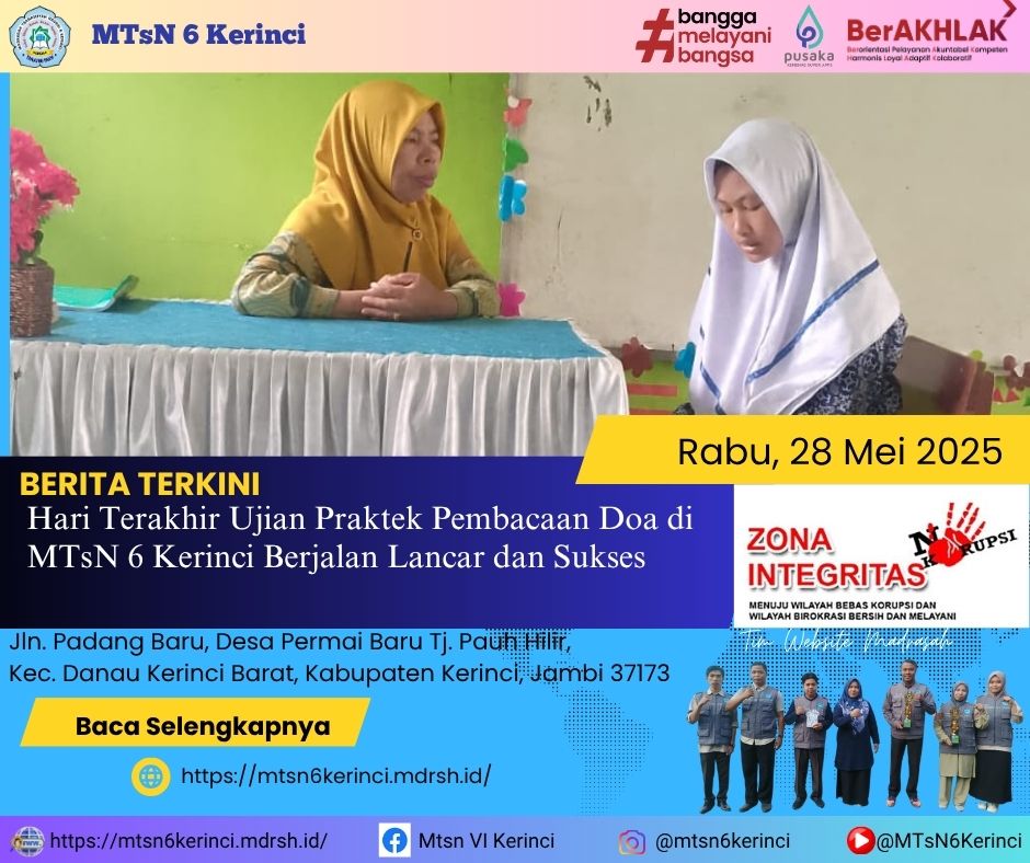 Hari Terakhir Ujian Praktek Pembacaan Doa di MTsN 6 Kerinci Berjalan Lancar dan Sukses Hari Terakhir Ujian Praktek Pembacaan Doa di MTsN 6 Kerinci Berjalan Lancar dan Sukses