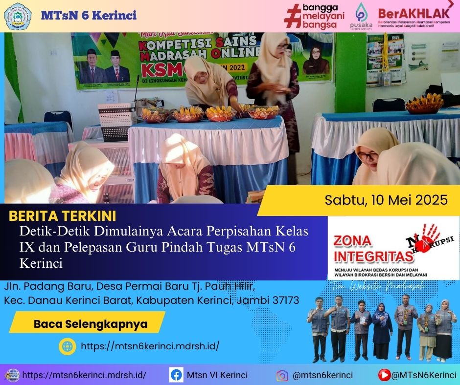 Detik-Detik Dimulainya Acara Perpisahan Kelas IX dan Pelepasan Guru Pindah Tugas MTsN 6 Kerinci