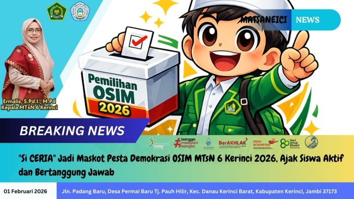 Si CERIA Jadi Maskot Pesta Demokrasi OSIM MTsN 6 Kerinci 2026, Ajak Siswa Aktif dan Bertanggung Jawab