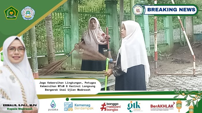 Jaga Kebersihan Lingkungan, Petugas Kebersihan MTsN 6 Kerinci Langsung Bergerak Usai Ujian Madrasah
