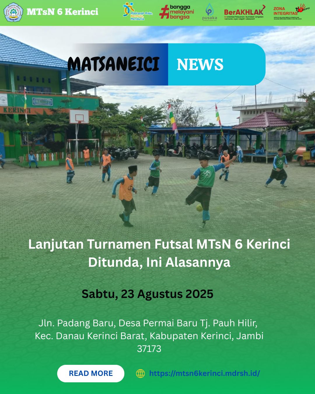 Lanjutan Turnamen Futsal MTsN 6 Kerinci Ditunda, Ini Alasannya