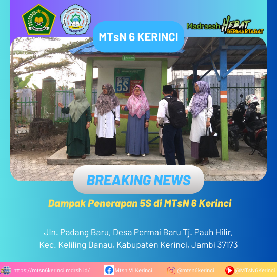 Dampak Penerapan 5S di MTsN 6 Kerinci