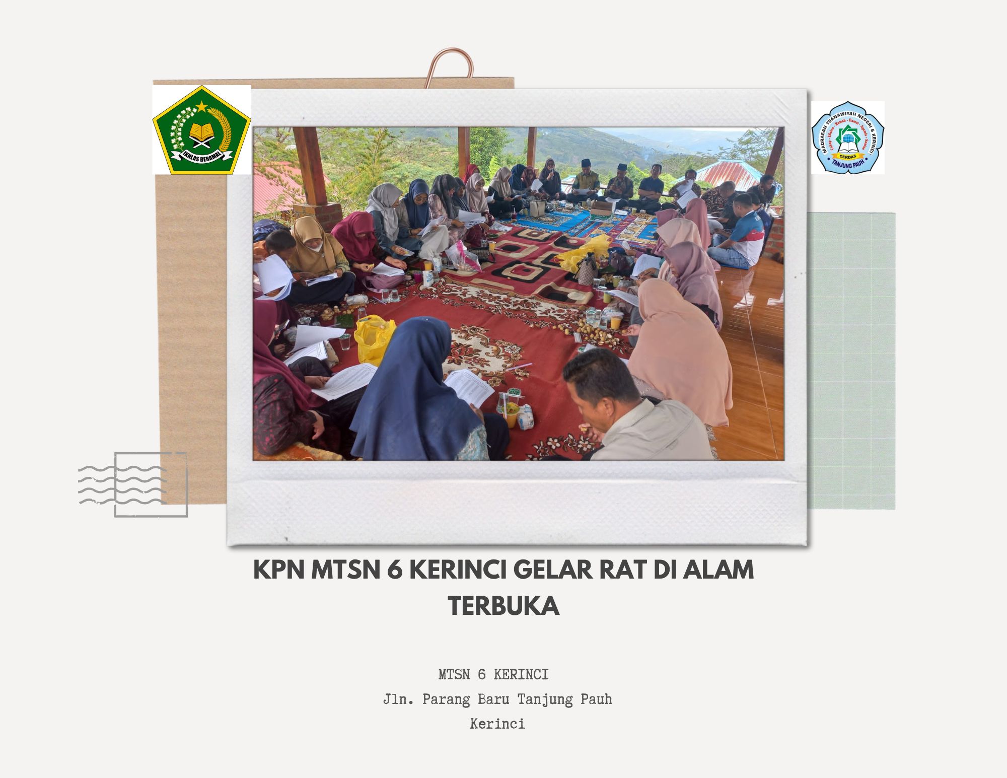 KPN MTSN 6 KERINCI GELAR RAT DI ALAM TERBUKA KPN MTSN 6 KERINCI GELAR RAT DI ALAM TERBUKA