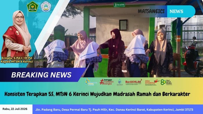 Konsisten Terapkan 5S, MTsN 6 Kerinci Wujudkan Madrasah Ramah dan Berkarakter Konsisten Terapkan 5S, MTsN 6 Kerinci Wujudkan Madrasah Ramah dan Berkarakter