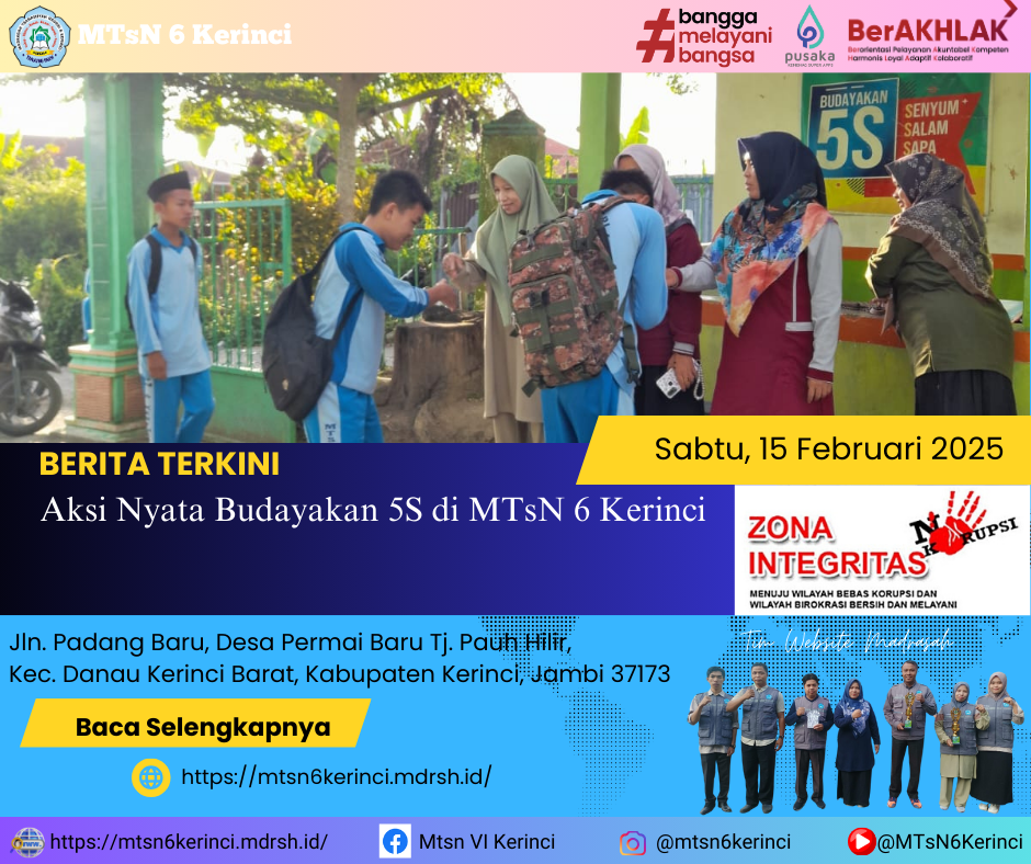 Aksi Nyata Budaya 5S di MTsN 6 Kerinci Aksi Nyata Budaya 5S di MTsN 6 Kerinci