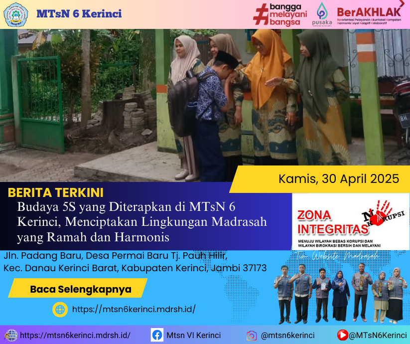 Budaya 5S yang Diterapkan di MTsN 6 Kerinci, Menciptakan Lingkungan Madrasah yang Ramah dan Harmonis