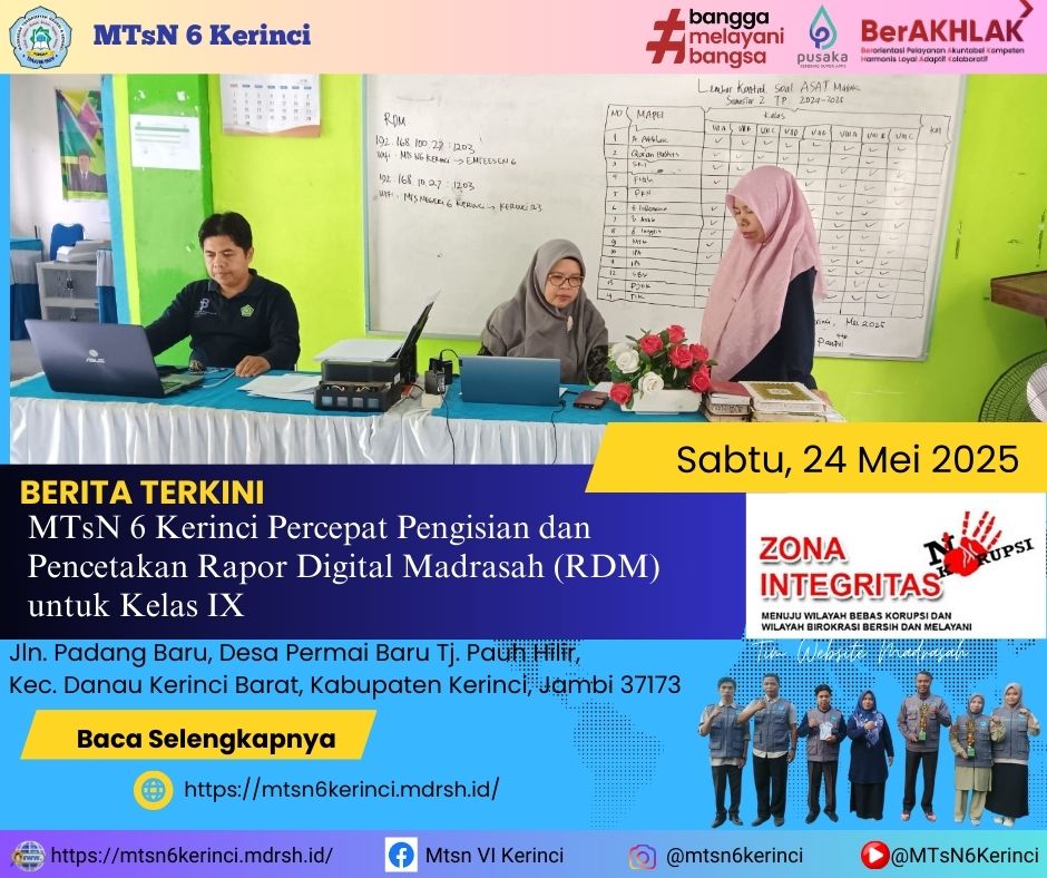 MTsN 6 Kerinci Percepat Pengisian dan Pencetakan Rapor Digital Madrasah (RDM) untuk Kelas IX MTsN 6 Kerinci Percepat Pengisian dan Pencetakan Rapor Digital Madrasah (RDM) untuk Kelas IX