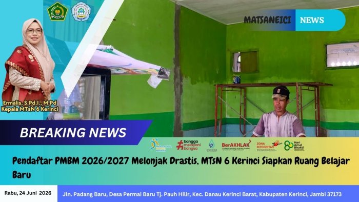 Pendaftar PMBM 2026/2027 Melonjak Drastis, MTsN 6 Kerinci Siapkan Ruang Belajar Baru Pendaftar PMBM 2026/2027 Melonjak Drastis, MTsN 6 Kerinci Siapkan Ruang Belajar Baru